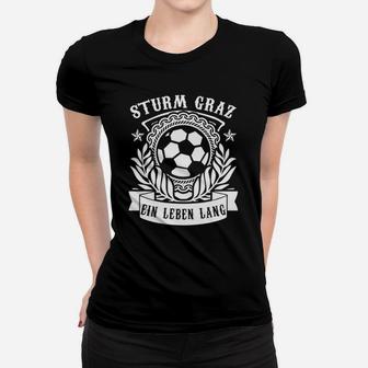 Sturm Graz Fußball-Fan Frauen Tshirt Ein Leben Lang Schwarz - Seseable