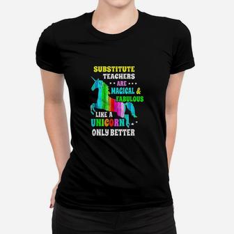 Substitute Teachers Unicorn Gift For Teacher Women T-shirt | Crazezy