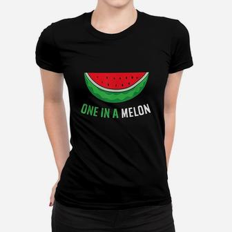 Summer Watermelon Cool Melon One In A Melon Women T-shirt | Crazezy DE
