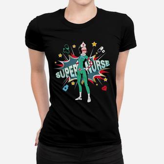 Super Nurse Shirt Best Superhero Funny Rn Nurse Women T-shirt | Crazezy
