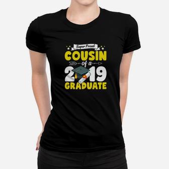 Super Proud Cousin Of A 2019 Funny Graduation Gifts Women T-shirt - Thegiftio UK