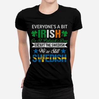 Swedish Shirt We're Still Swedish On St Patrick's Day Women T-shirt | Crazezy AU
