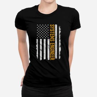 Systems Engineer Job, American Flag Systems Engineers Career Women T-shirt | Crazezy