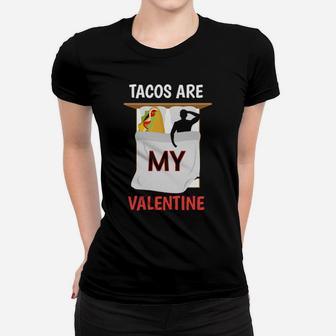 Tacos Are My Valentine Women T-shirt - Monsterry DE
