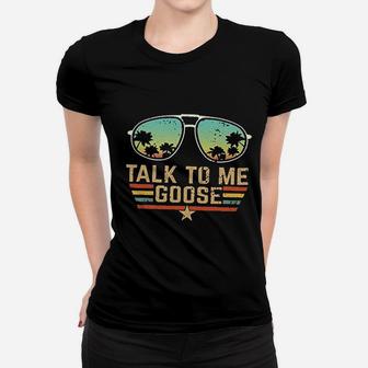 Talk To Me Goose Women T-shirt | Crazezy CA