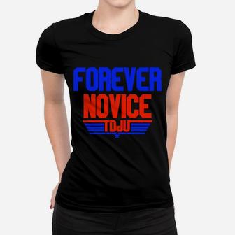 Tdju Forever Novice Women T-shirt | Crazezy UK