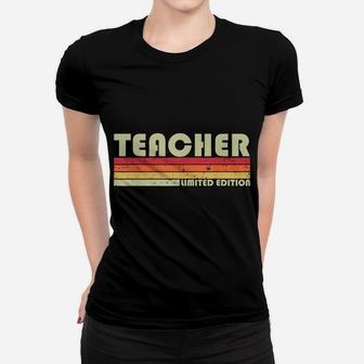 Teacher Funny Job Title Profession Birthday Worker Idea Women T-shirt | Crazezy