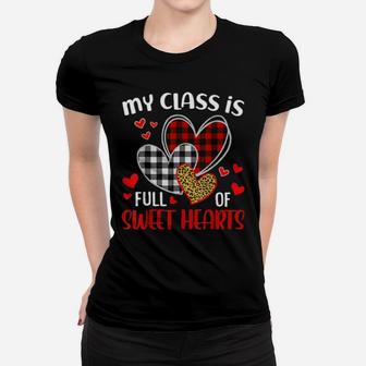 Teacher Valentines Shirt My Class Is Full Of Sweet Hearts Women T-shirt - Monsterry