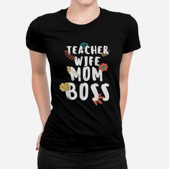 Teacher Wife Mom Boss Spring Flower Retro Vintage Mother Day Women T-shirt | Crazezy UK