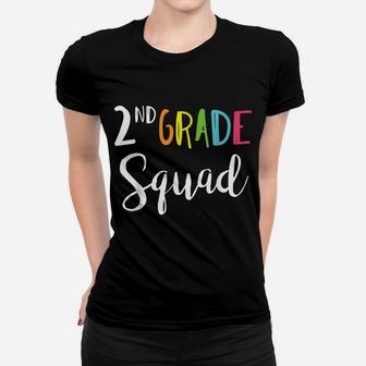 Team 2Nd Second Grade Squad Teacher Back To School Shirt Top Women T-shirt | Crazezy DE