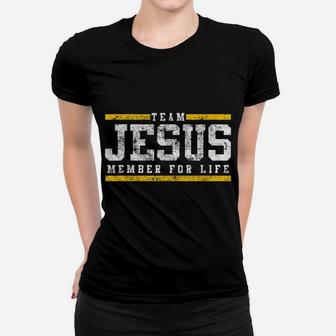Team Jesus Member For Life Tshirt Church Tees Men Women Kids Women T-shirt | Crazezy