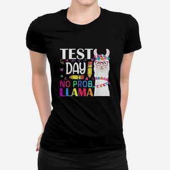 Test Day No Prob-Llama Llama Teacher Women T-shirt | Crazezy DE
