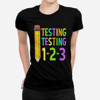 Testing Day For Teacher Gifts At School Women T-shirt | Crazezy DE