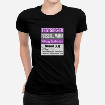 Testsieger Fußball Mama Frauen Tshirt, Stadiontest Qualitätssiegel Design - Seseable