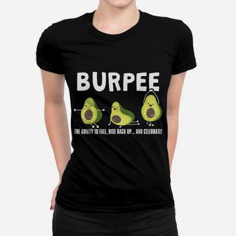 The Ability To Fall, Burpee Avocado Weightlifting Women T-shirt | Crazezy UK