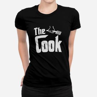 The Cook Chef Kitchen Worker Cooking Waiter Women T-shirt | Crazezy UK