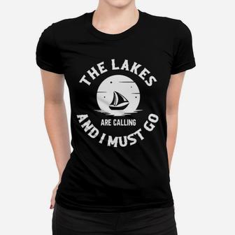 The Lakes Are Calling And I Must Go Women T-shirt - Monsterry UK
