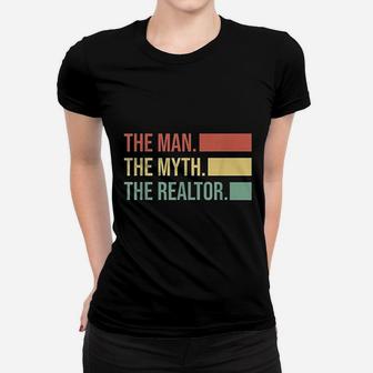 The Man Myth Realtor Women T-shirt | Crazezy DE