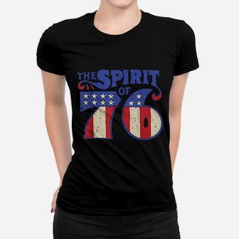 The Spirit 76 Vintage Retro 4Th Of July Independence Day Women T-shirt | Crazezy CA