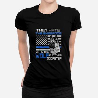 They Hate Sheepdog American Police Blue Line Women T-shirt | Crazezy CA