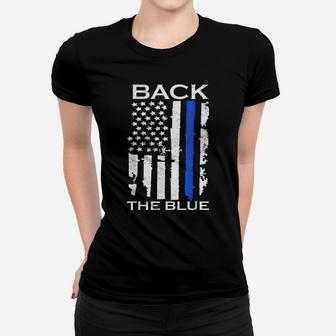 Thin Blue Line Back The Blue American Flag Police Support Women T-shirt | Crazezy