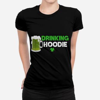 This Be Me Drinking Hoodie Irish St Patricks Day Beer Green Women T-shirt | Crazezy UK