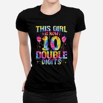 This Girl 10Th Birthday Tie Dye Double Digits 10 Years Old Women T-shirt | Crazezy UK