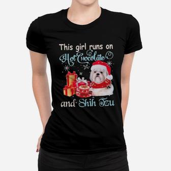 This Girl Runs On Hot Chocolate And Shih Tzu Women T-shirt - Monsterry