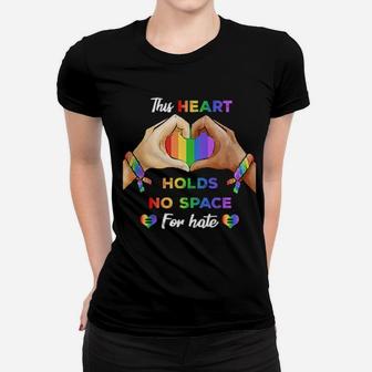 This Heart Holds No Space For Hate Lgbt Women T-shirt - Monsterry CA