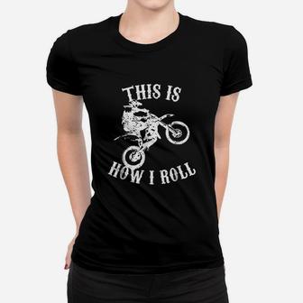 This Is How I Roll Bike Women T-shirt | Crazezy