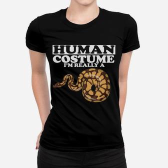 This Is My Human Costume I'm Really A Snake Gift Women T-shirt | Crazezy UK