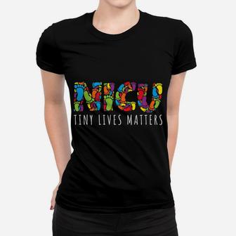 Tiny Lives Matters My Nicu Hero Prematurity Awareness Women T-shirt | Crazezy