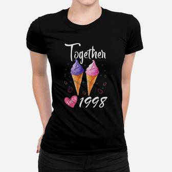 Together Since 1998 22 Years Being Awesome Aniversary Gift Women T-shirt | Crazezy AU