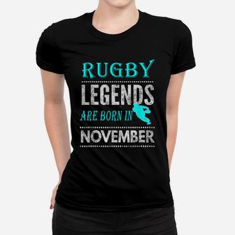 Top Best Boys Rugby Legend Born November Fun Women T-shirt | Crazezy
