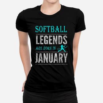 Top Boys Girls Softball Legend Born January Gift Women T-shirt | Crazezy