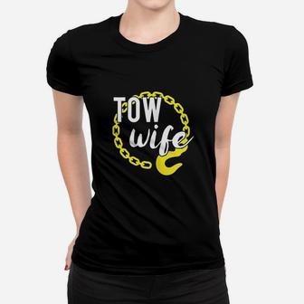 Tow Truck Driver Wife Women T-shirt | Crazezy UK