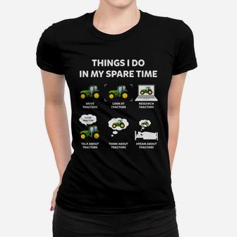 Tractor Things I Do In My Spare Time Women T-shirt - Monsterry