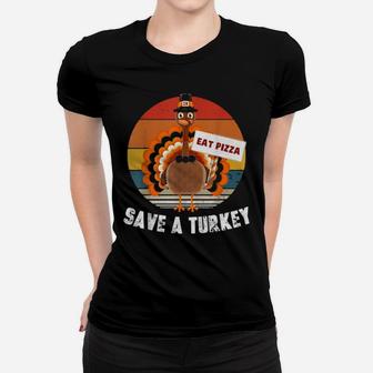 Turkey Eat Pizza Thanksgiving Vintage Distressed Women T-shirt - Monsterry