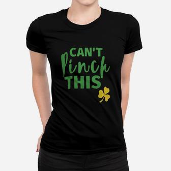 Unique Baby Boys St Patricks Day Cant Pinch Women T-shirt - Thegiftio UK