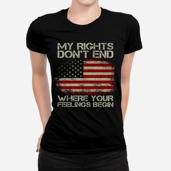 Usa Flag My Rights Don't End Where Your Feelings Begin Women T-shirt | Crazezy