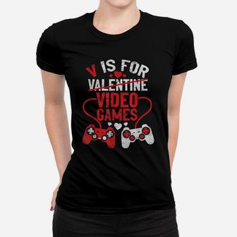 V Is For Video Games Funny Valentines Day Gamer Boy Men Gift Women T-shirt | Crazezy AU