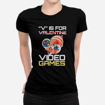 V Is For Video Games Valentine Video Game Women T-shirt - Monsterry CA