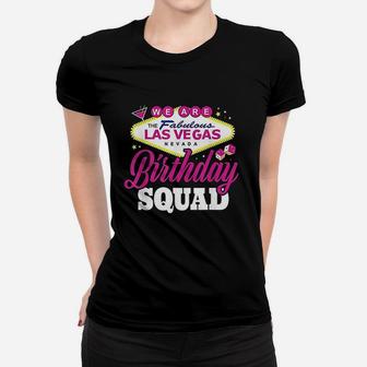 Vegas Birthday Squad Las Vegas Birthday Girls Trip Women T-shirt | Crazezy