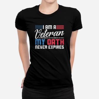 Veteran Shirt For Men And Women My Oath Never Expires Tee Women T-shirt | Crazezy