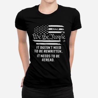 Vintage American Flag It Needs To Be Reread We The People Sweatshirt Women T-shirt | Crazezy DE