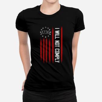 Vintage I Will Not Comply American Flag Patriotic On Back Women T-shirt | Crazezy