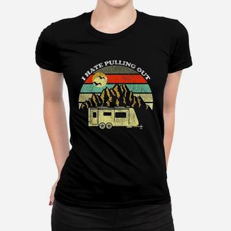 Vintage Mountains Camping I Hate Pulling Out Women T-shirt | Crazezy