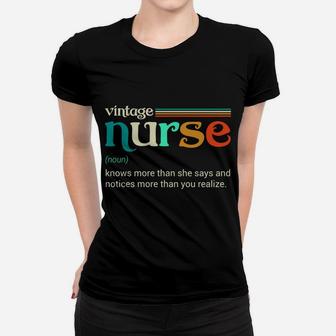 Vintage Nurse Noun Definition Knows More Than She Says Funny Women T-shirt | Crazezy DE