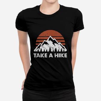 Vintage Take A Hike Outdoors Nature Hiking Lover Women T-shirt | Crazezy CA