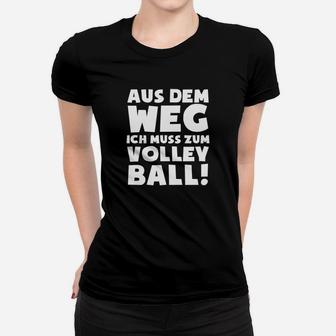 Volleyballfan Ich Muss Zum Volleyball Geschechenk Frauen T-Shirt - Seseable